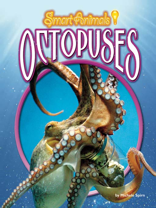 Title details for Octopuses by Michele Spirn - Available